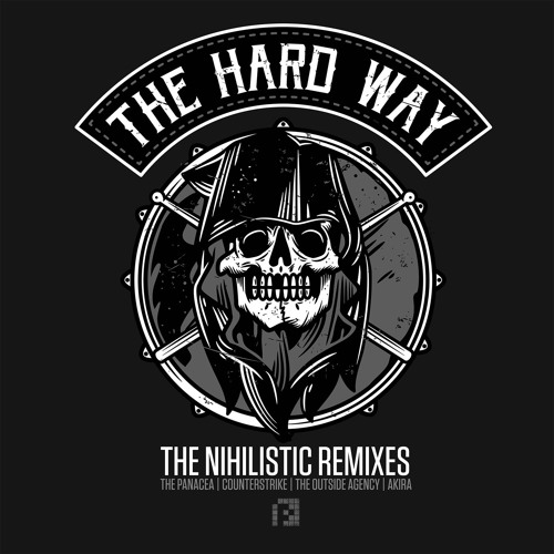 The Hard Way - Nihilistic Remixes EP