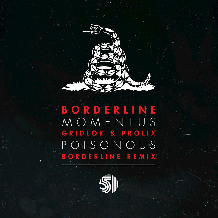 Borderline - Momentus  Poisonous Rmx
