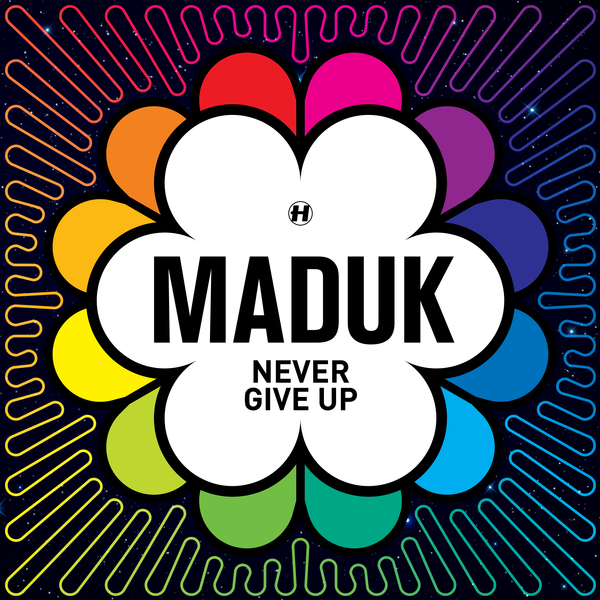 Maduk - Never Give Up