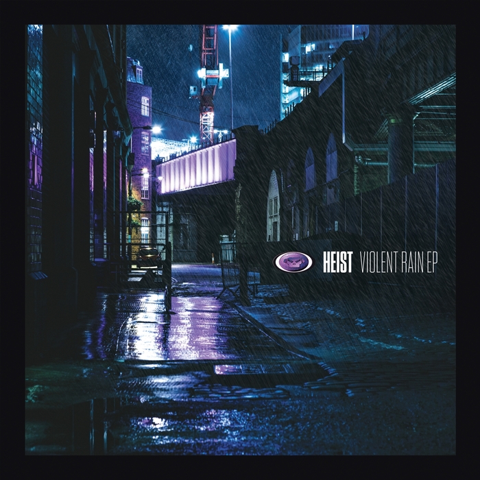 Heist - Violent Rain EP